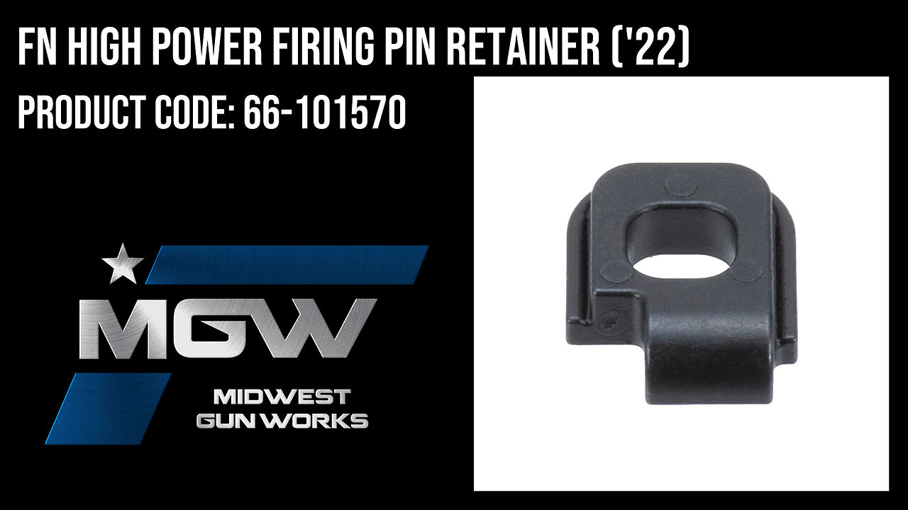 FN High Power Firing Pin Retainer ('22) - 66-101570