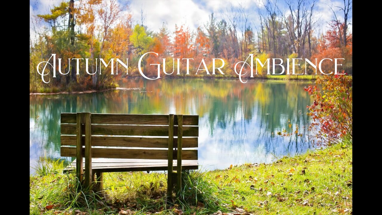 Autumn Vibes, Autumn Guitar Ambience, Acoustic Guitar, Guitar Music, #soothingmusic #autumnvibes