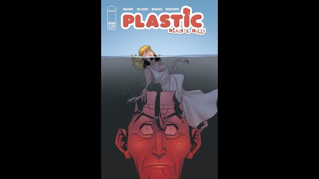 Plastic: Death & Dolls #6 Image Comics #QuickFlip Comic Book Review Doug Wagner, Daniel Hillyard