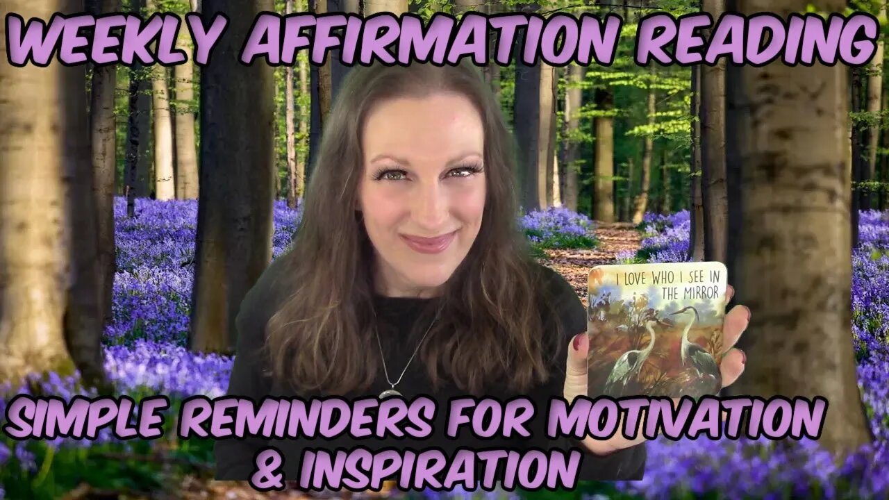 Affirmation Card Weekly Reading For Inspiration & Motivation 💜🦋🎁✨