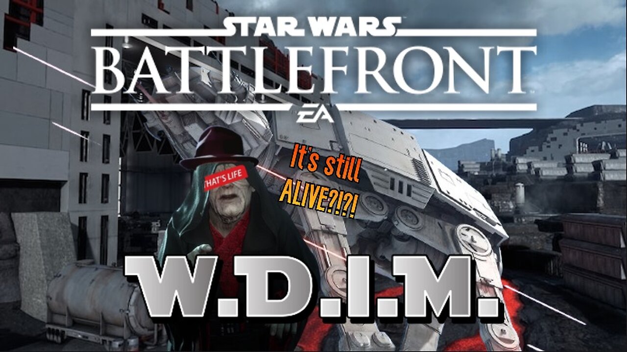 [W.D.I.M.] Revisiting Battlefront 2015 Before 2023 is Over