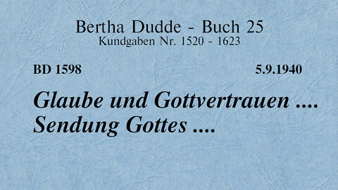 BD 1598 - GLAUBE UND GOTTVERTRAUEN .... SENDUNG GOTTES ....