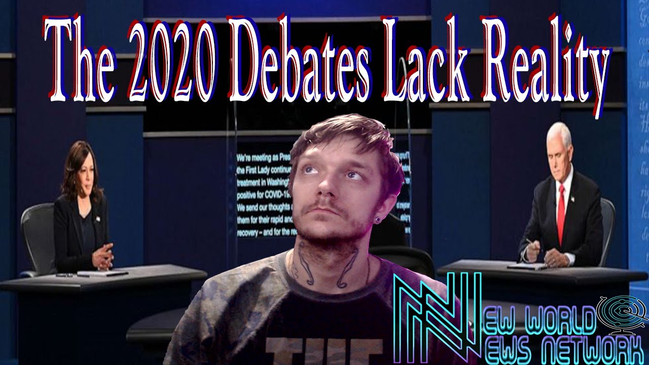 There is No Reality in The 2020 Election & Debates