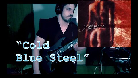 Cold Blue Steel (Novembre Cover)