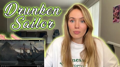 Russian Girl Hears Drunken Sailor For The First Time!