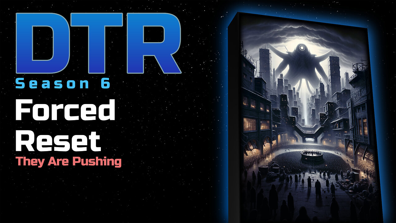 DTR S6 EP 558: Forced Reset