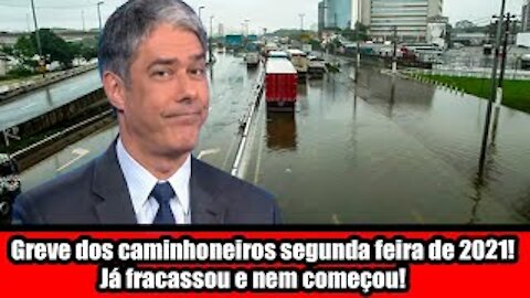 Greve dos caminhoneiros segunda feira de 2021! Já fracassou e nem começou