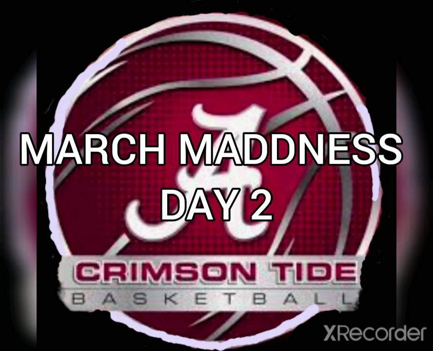 MARCH MADDNESS DAY 2