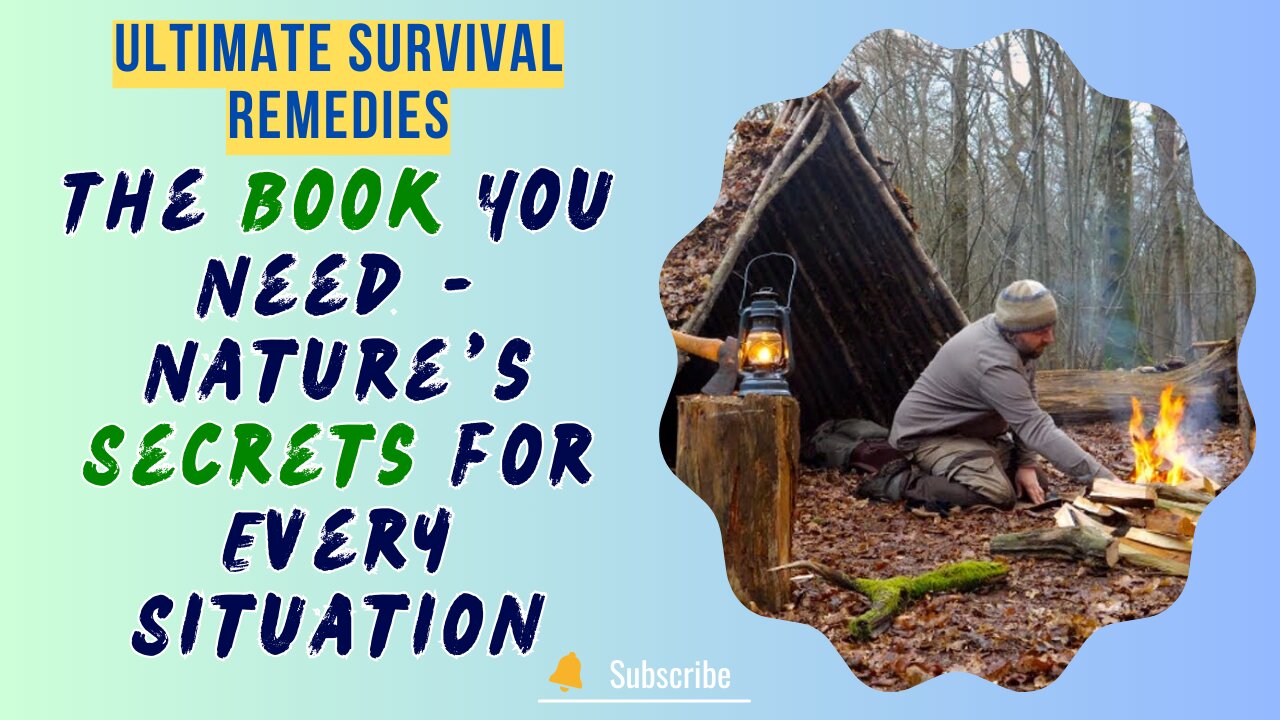 Ultimate Survival Remedies: The Book You Need - Nature’s Secrets for Every Situation!