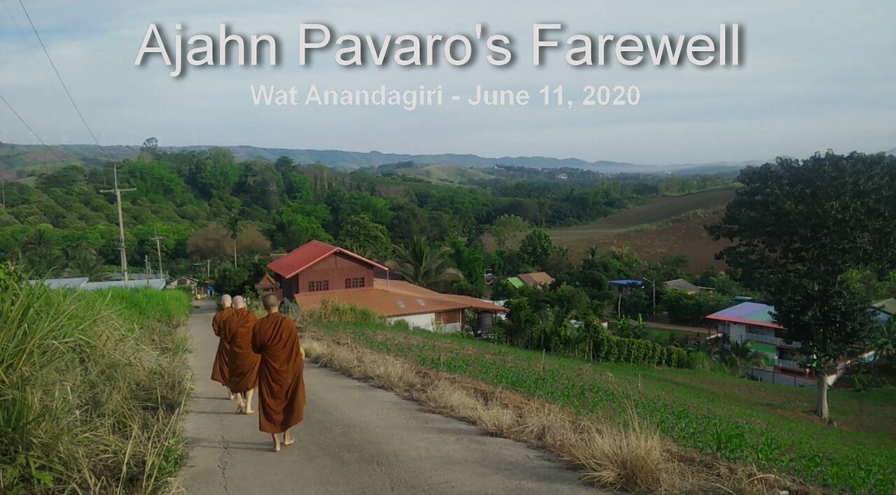 Farrewell Ajahn Pavaro