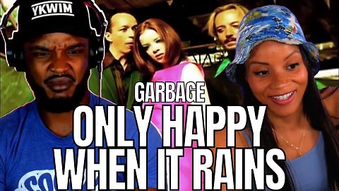*RELATABLE!* 🎵 Garbage - Only Happy When It Rains - REACTION