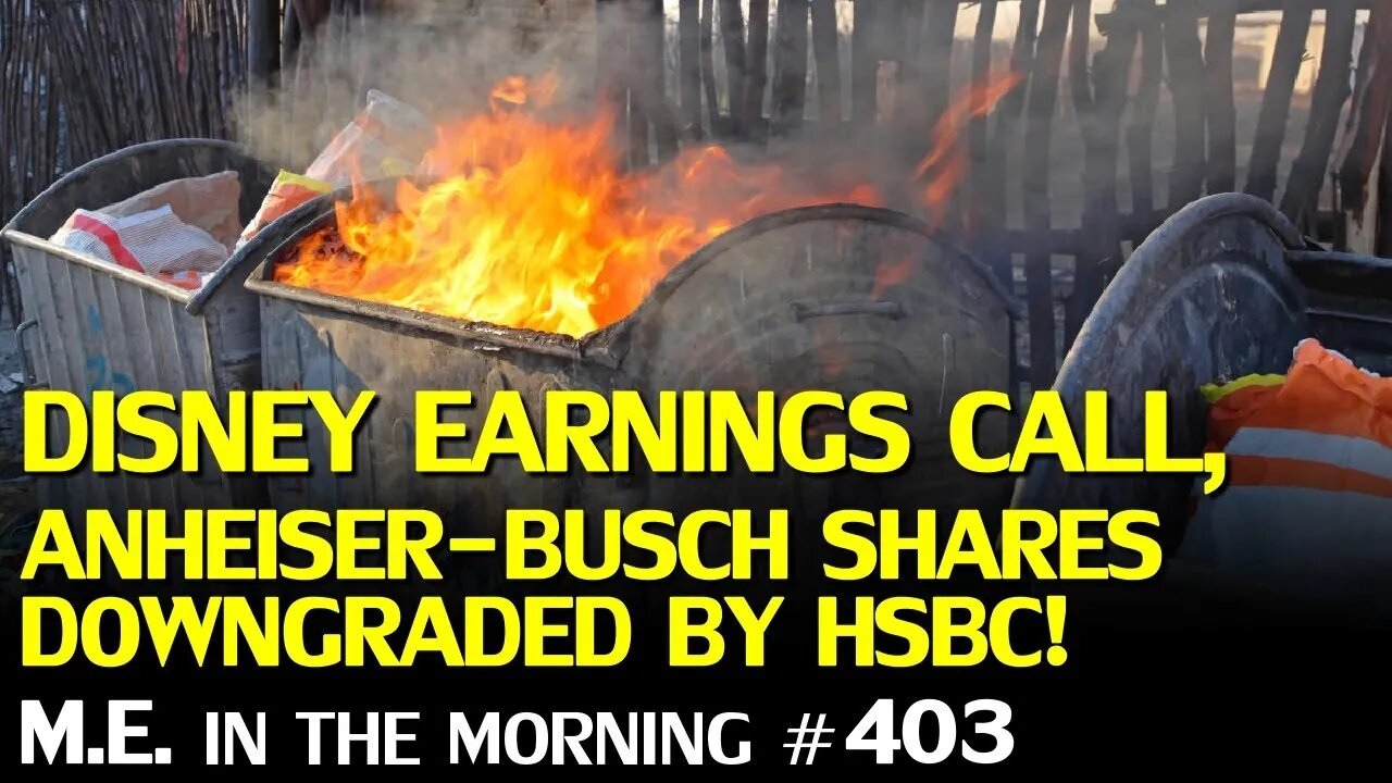 Disney Shareholder Dumpster Fire, Bud Light Disaster Spreads | MEitM #403