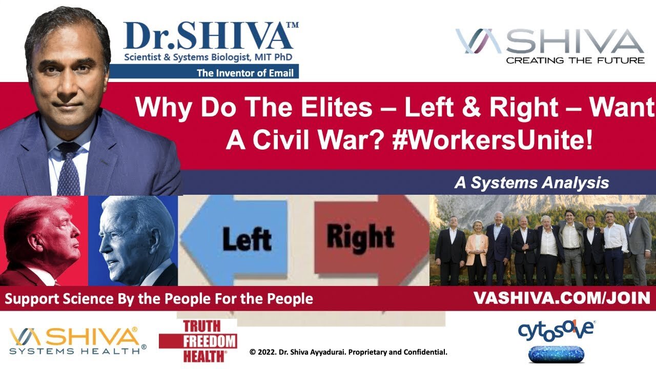 Dr.SHIVA LIVE: Why Do Elites - Left & Right - Want a Civil War? #WorkersUnite!