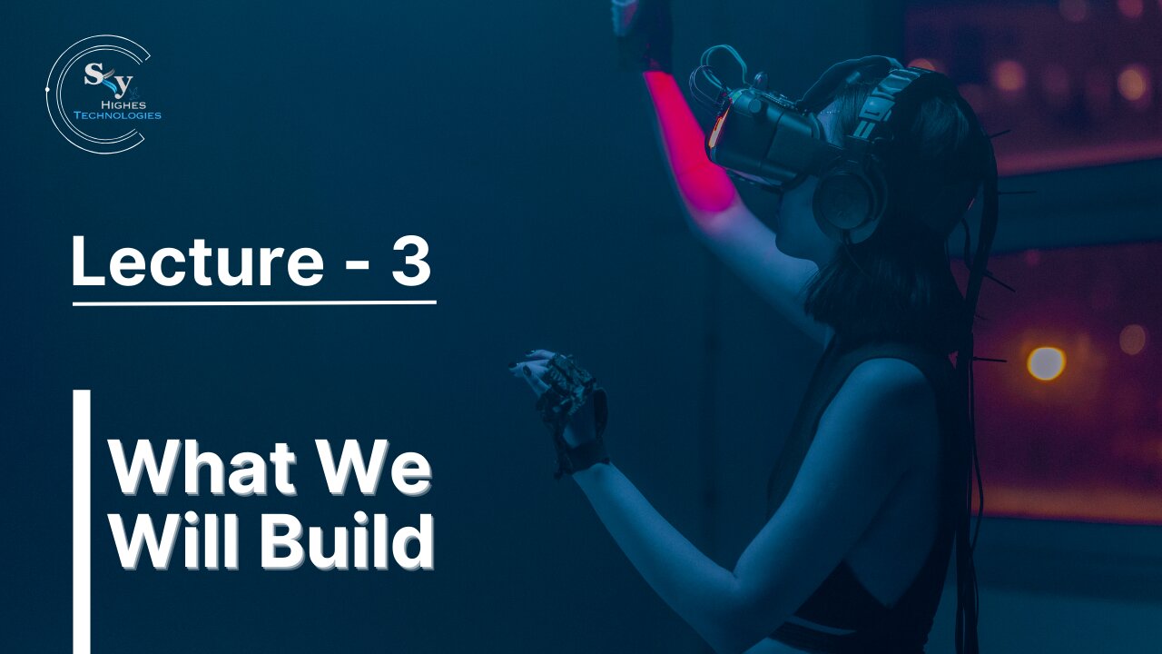 3 - What We Will Build | Skyhighes | React Native