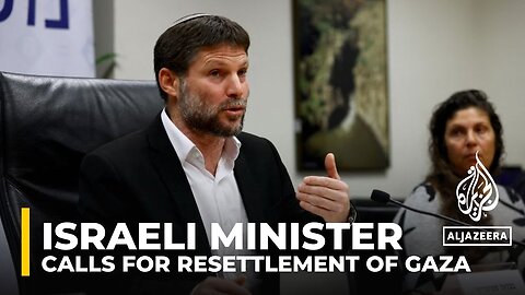 Bezalel Smotrich: Far-right Israeli minister calls for resettlement of Gaza after war