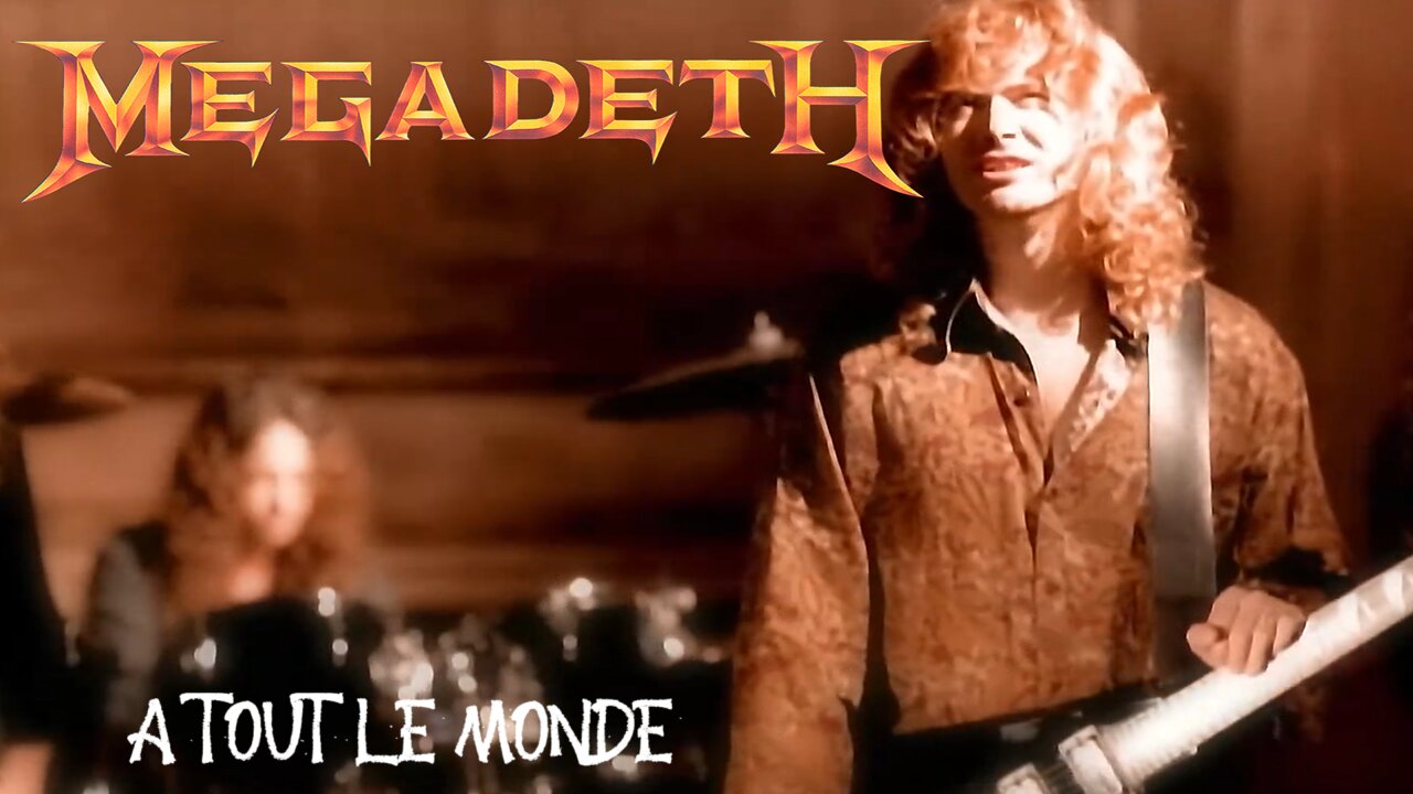 Megadeth - A Tout Le Monde (Official Music Video)