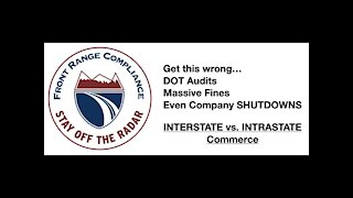 Interstate vs. Intrastate Commerce, what every company must know or the FMCSA could shut you down!!