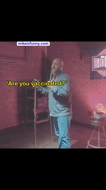 Vaccine Stand-Up Comedy