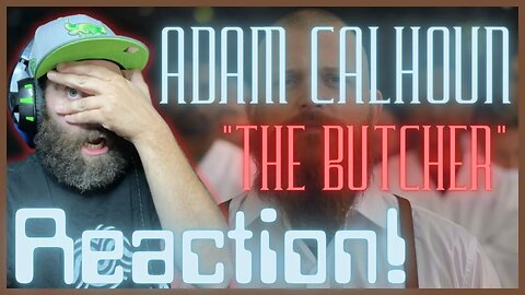 This could be called a murder sense... "The Butcher" By Adam Calhoun REACTION!