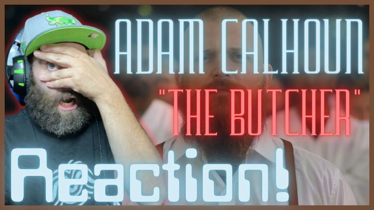 This could be called a murder sense... "The Butcher" By Adam Calhoun REACTION!