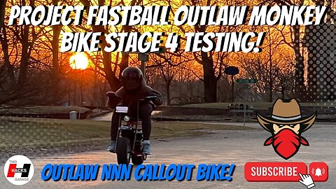 Outlaw Mini Bike! Project Fastball Stage 4 Testing! #nonamenationals