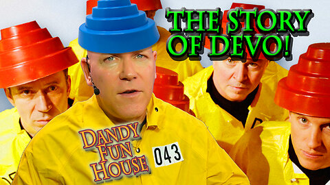The Story of DEVO! - Dandy Fun House episode 43