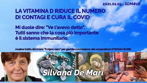 Silvana De Mari - LA VITAMINA "D" CURA IL COVID19 - 2021.01.19 - SDM#18