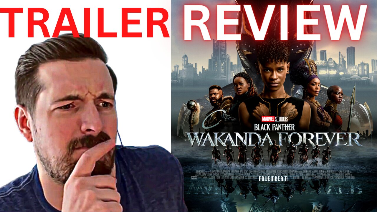 Black Panther: Wakanda Forever Trailer Review!