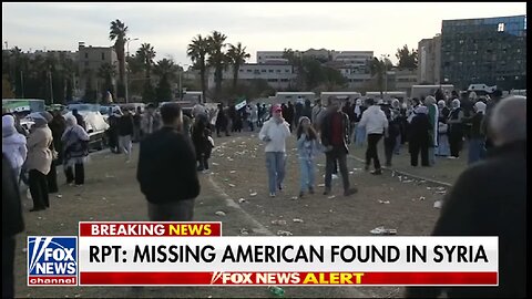 RPT: MISSING AMERICAN FOUND IN SYRIA