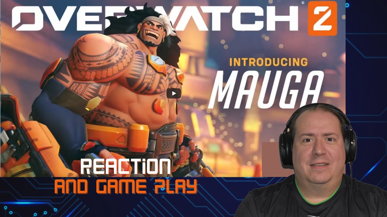 Overwatch 2 | Mauga trailer | Season 8 | Reaction | Game Play