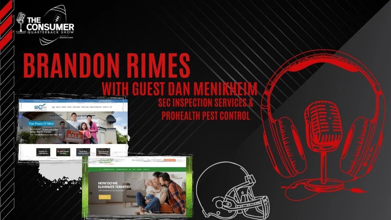 The Consumer Quarterback Show - Dan Menikheim SEC Inspection Services & Prohealth Pest Control