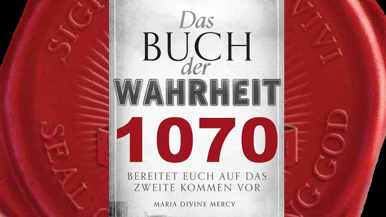 Ich Bin All-Barmherzig. Ich suche keine Rache - (Buch der Wahrheit Nr 1070)