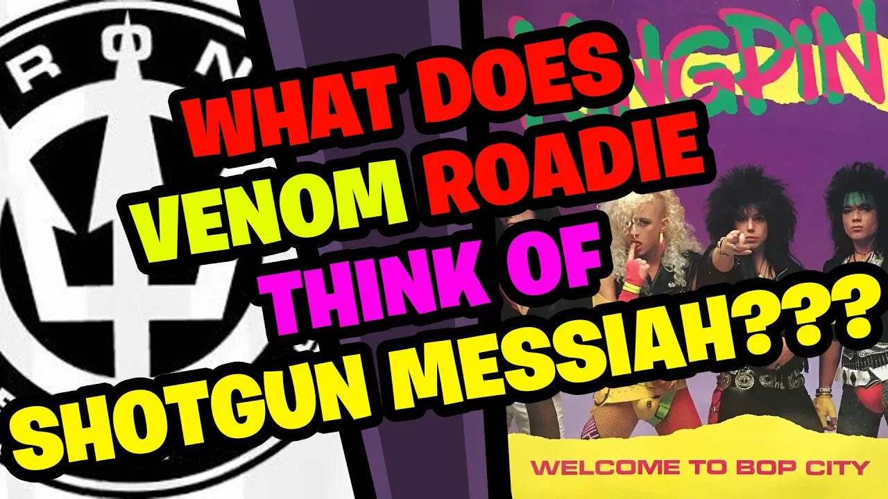 What does VENOM Roadie think of SHOTGUN MESSIAH???