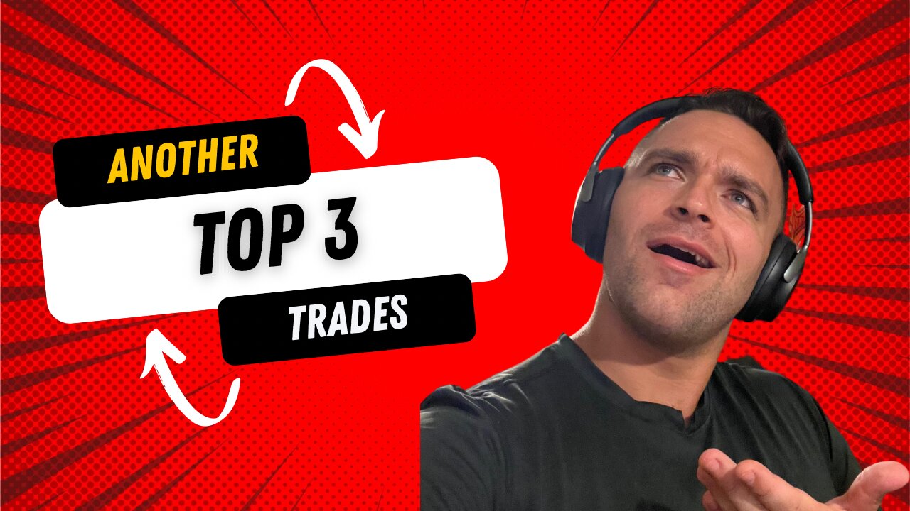 Top 3 Trades to Get Into Part 2!