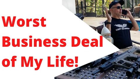 Worst Business Deal Ever!