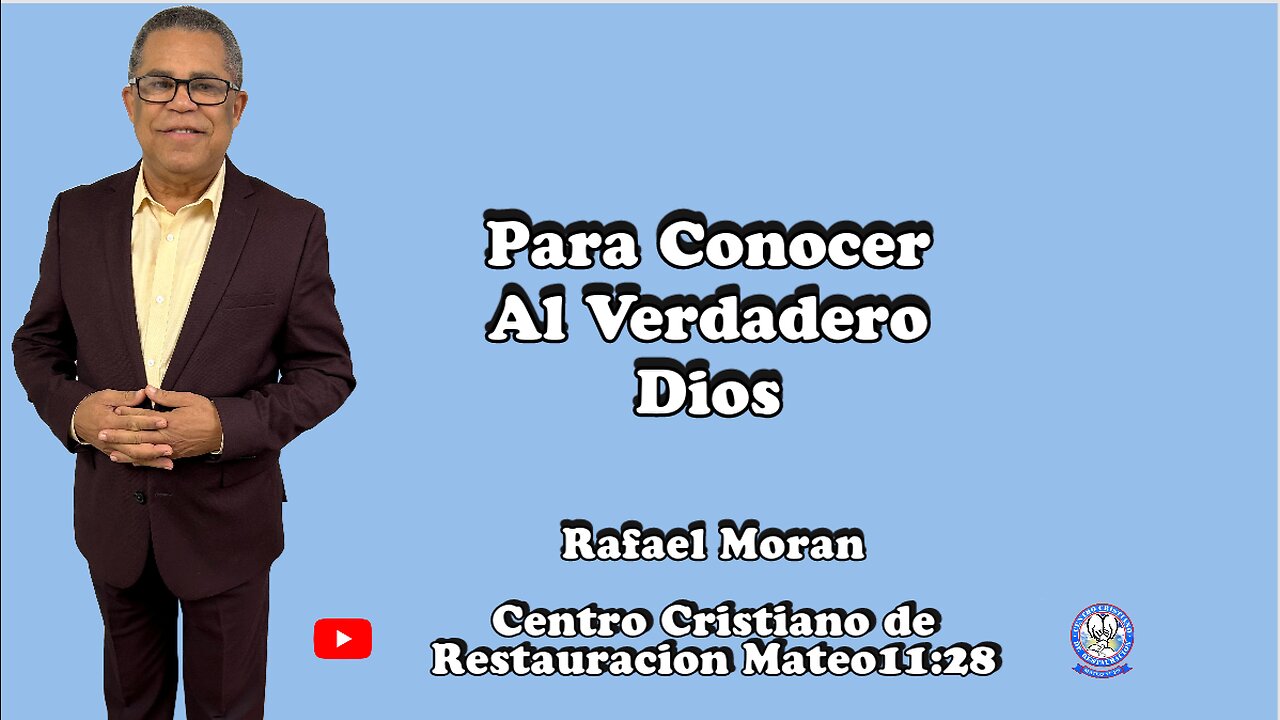 Para Conocer Al Verdadero Dios | Pastor Rafael Moran