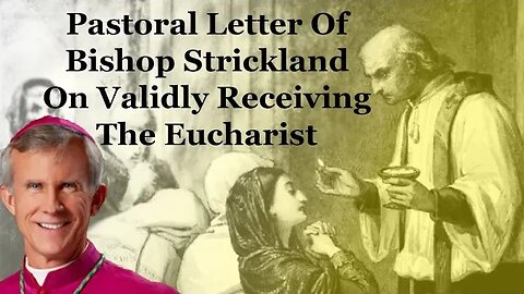 Pastoral Letter Of Bishop Strickland On Validly Receiving The Eucharist