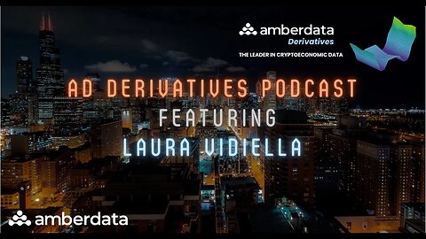 AD Derivs. Podcast (Ep. 34) - Laura Vidiella @LedgerPrime