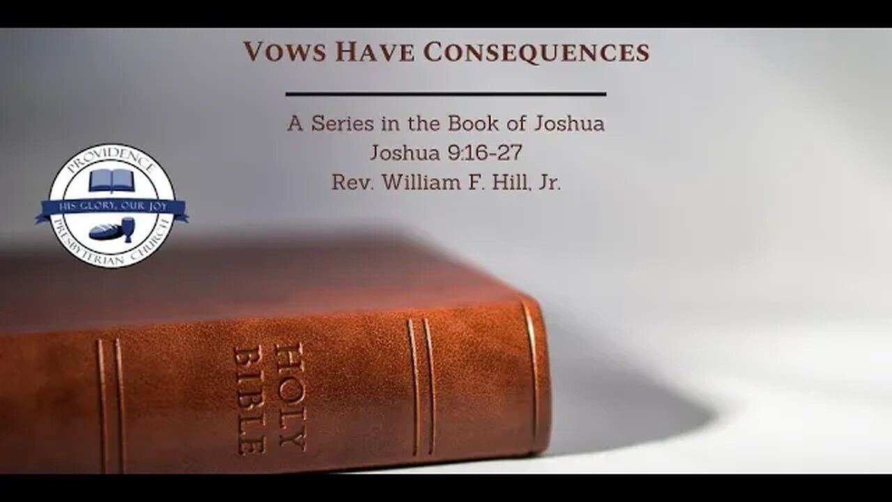 Joshua 9:16-27: Vows Have Consequences