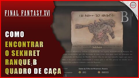 Final Fantasy 16 (FFXVI), Como encontrar o Sekhret Ranque B (Quadro de Caça) | Super-Dica