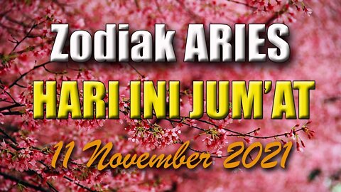 Ramalan Zodiak Aries Hari Ini Jum'at 11 Februari 2022 Asmara Karir Usaha Bisnis Kamu!