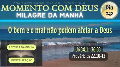 MOMENTO COM DEUS - MILAGRE DA MANHÃ - Dia 242/365 #biblia