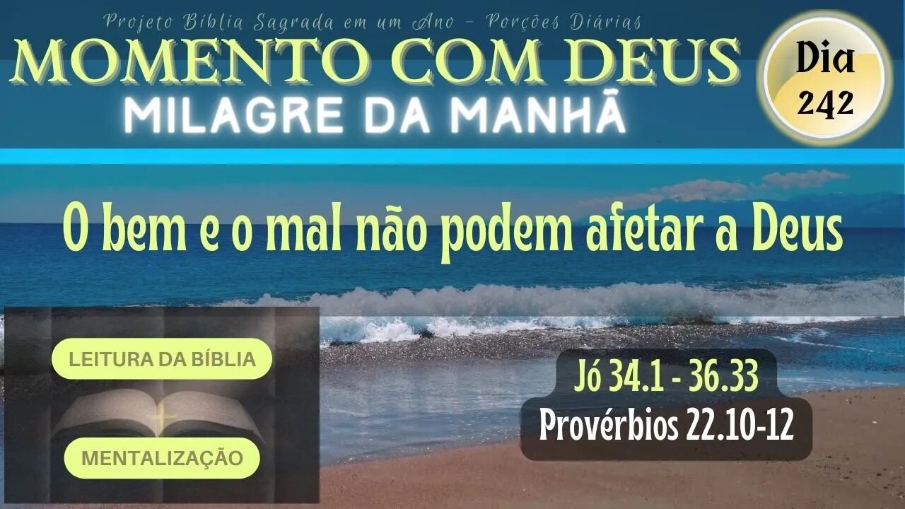 MOMENTO COM DEUS - MILAGRE DA MANHÃ - Dia 242/365 #biblia