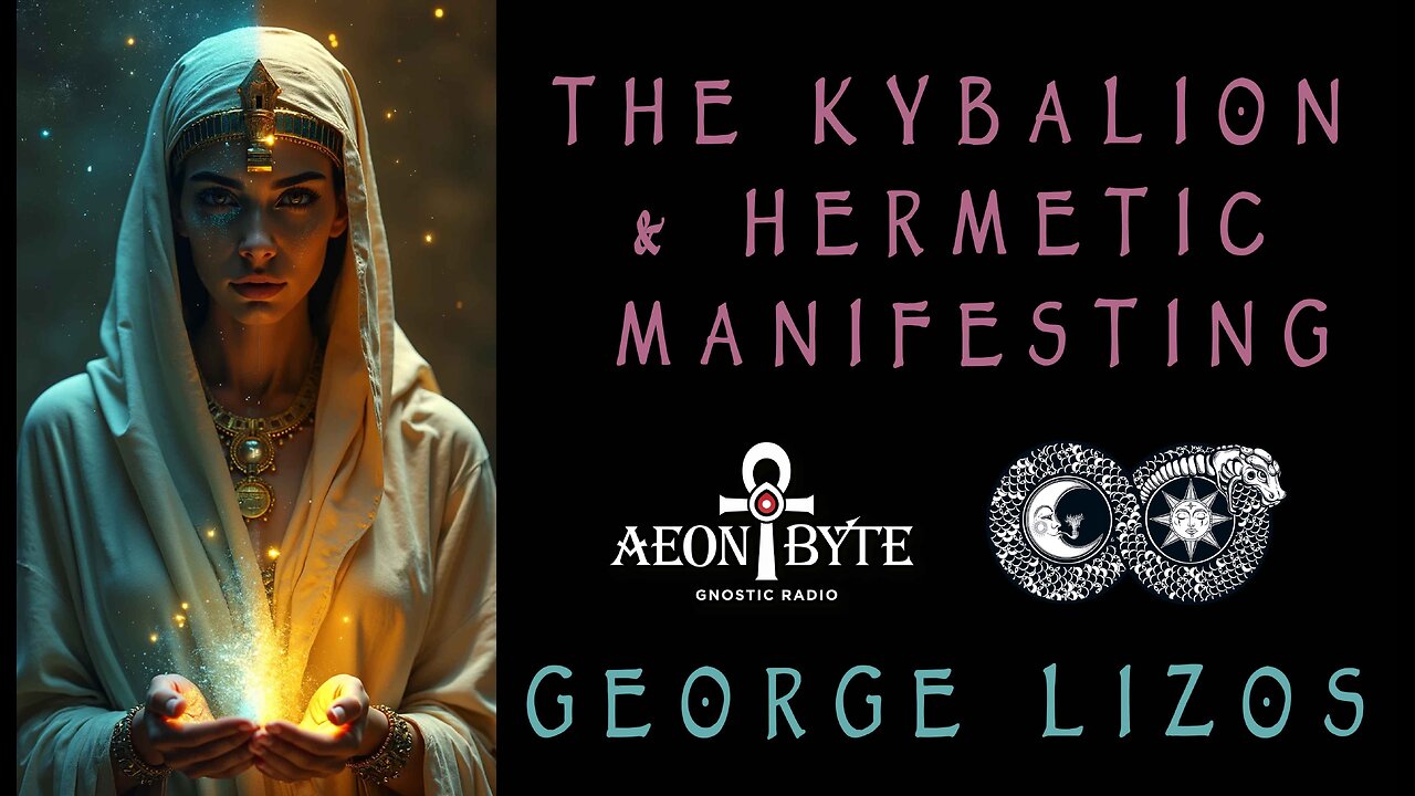 The Kybalion and Hermetic Manifesting