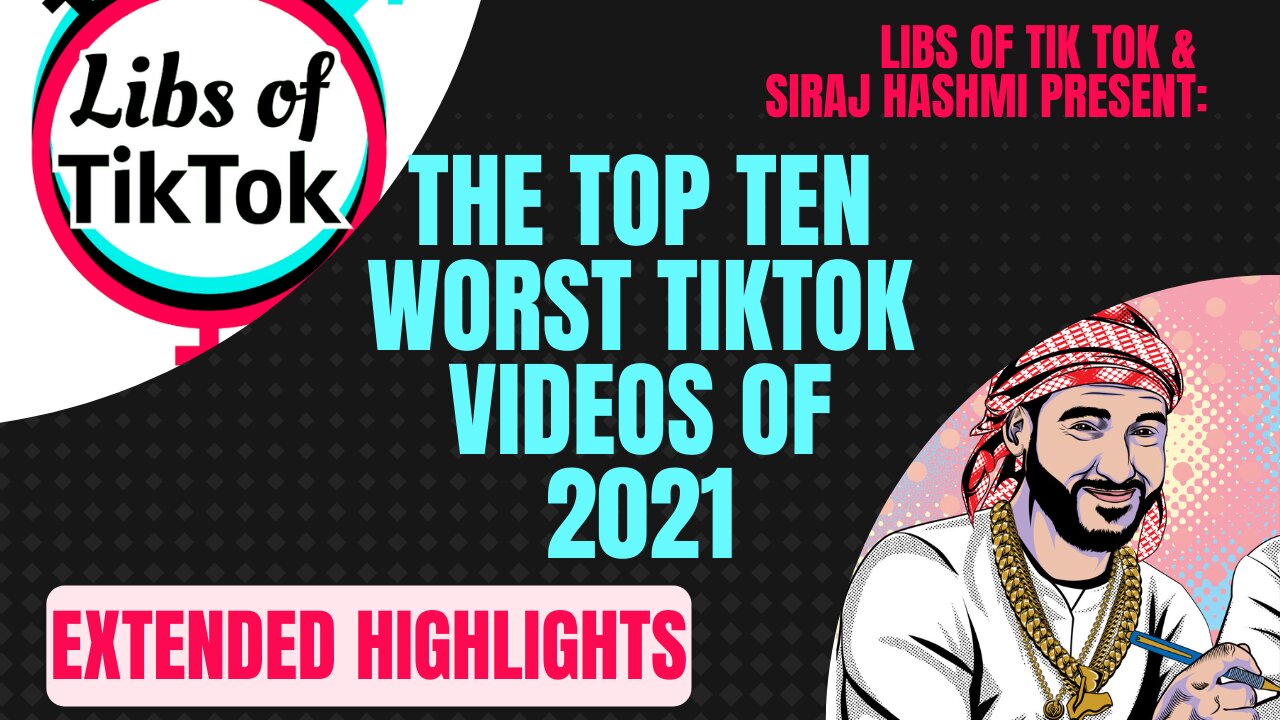 The Top TEN worst TikTok videos of 2021 - EXTENDED HIGHLIGHTS