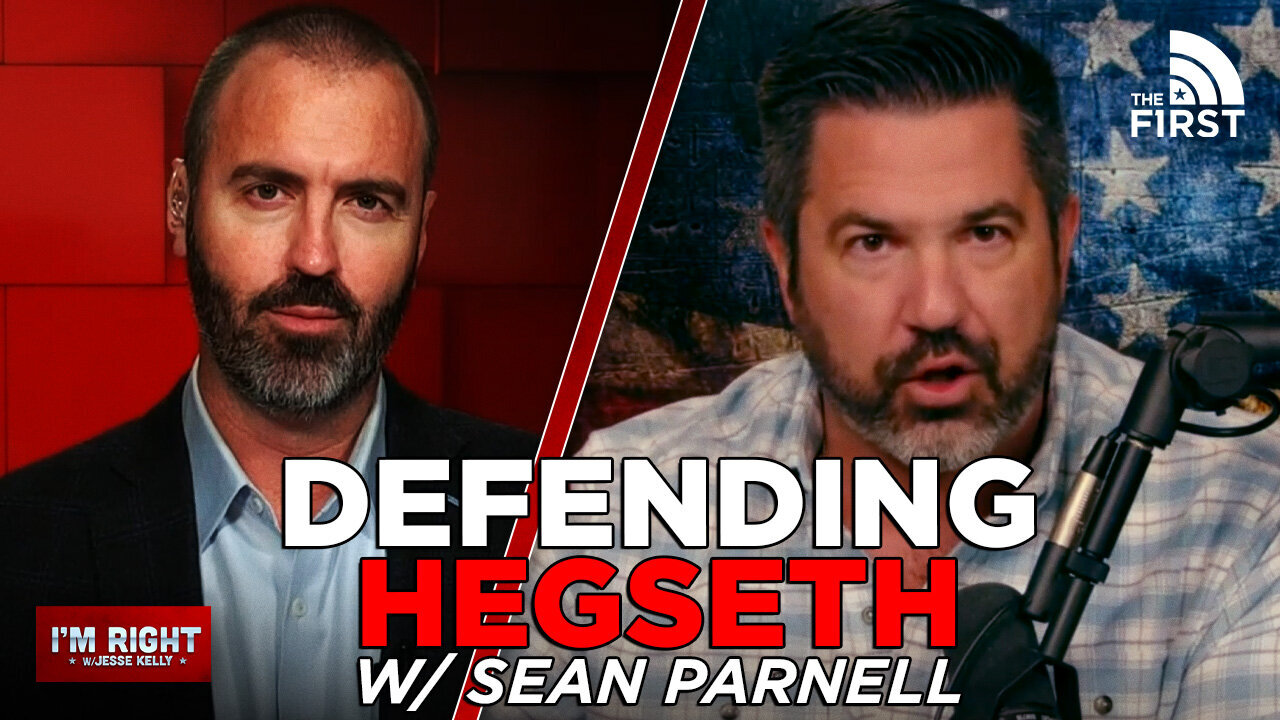 He's Going To Get Through: Combat Veteran Sean Parnell Defends Pete Hegseth