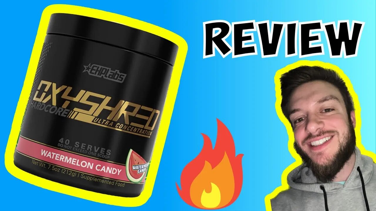 EHP Labs OxyShred HARDCORE Fat Burner Review