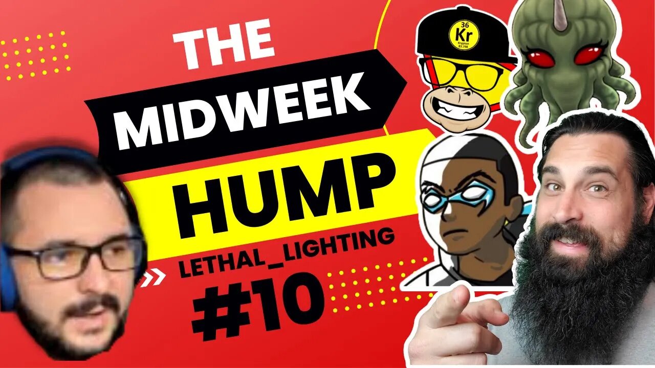 The Midweek Hump #10 - Children & Drag, Hateful Conduct, Taco Bell and More feat. Lethal_Lighting