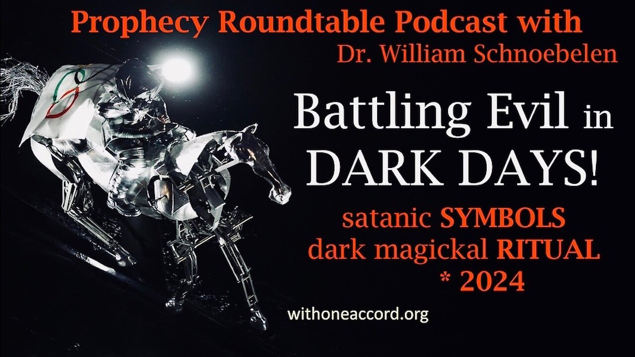 Prophecy Roundtable - Battling Evil in Dark Days