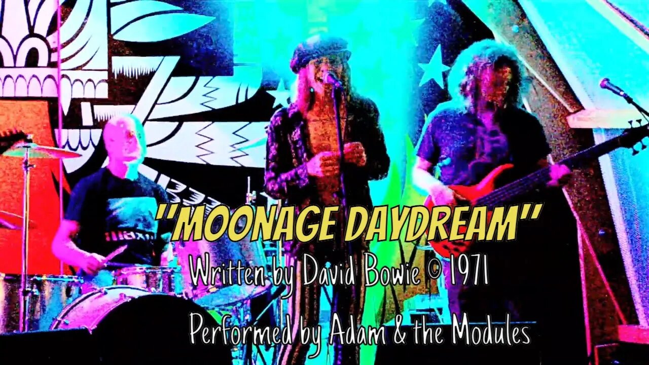 Adam & the Modules - "Moonage Daydream"